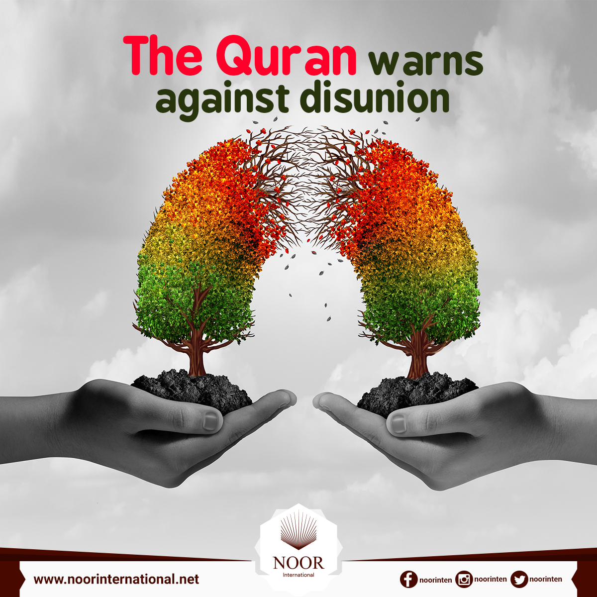 The Quran warns against disunion