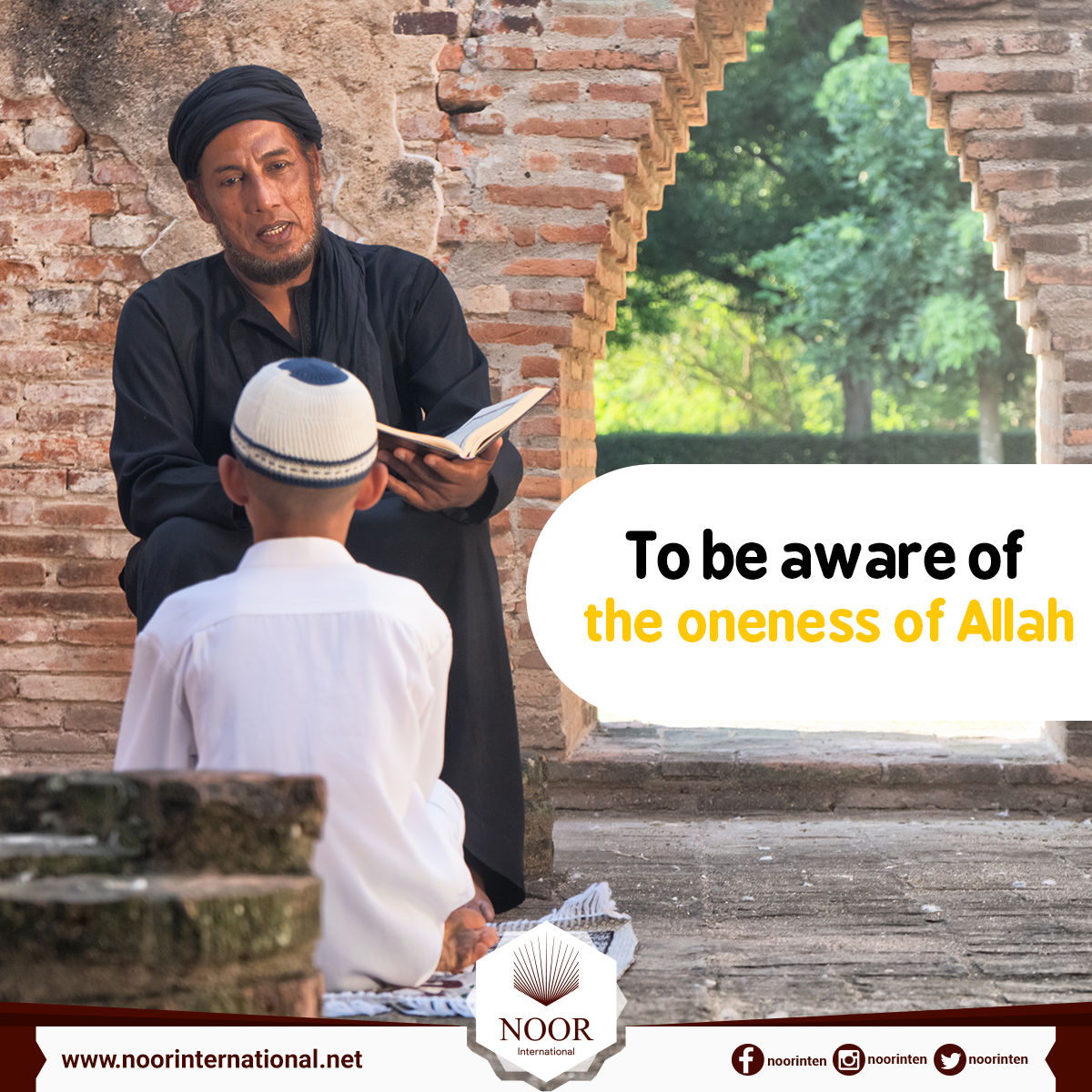 To be aware of the oneness of Allah