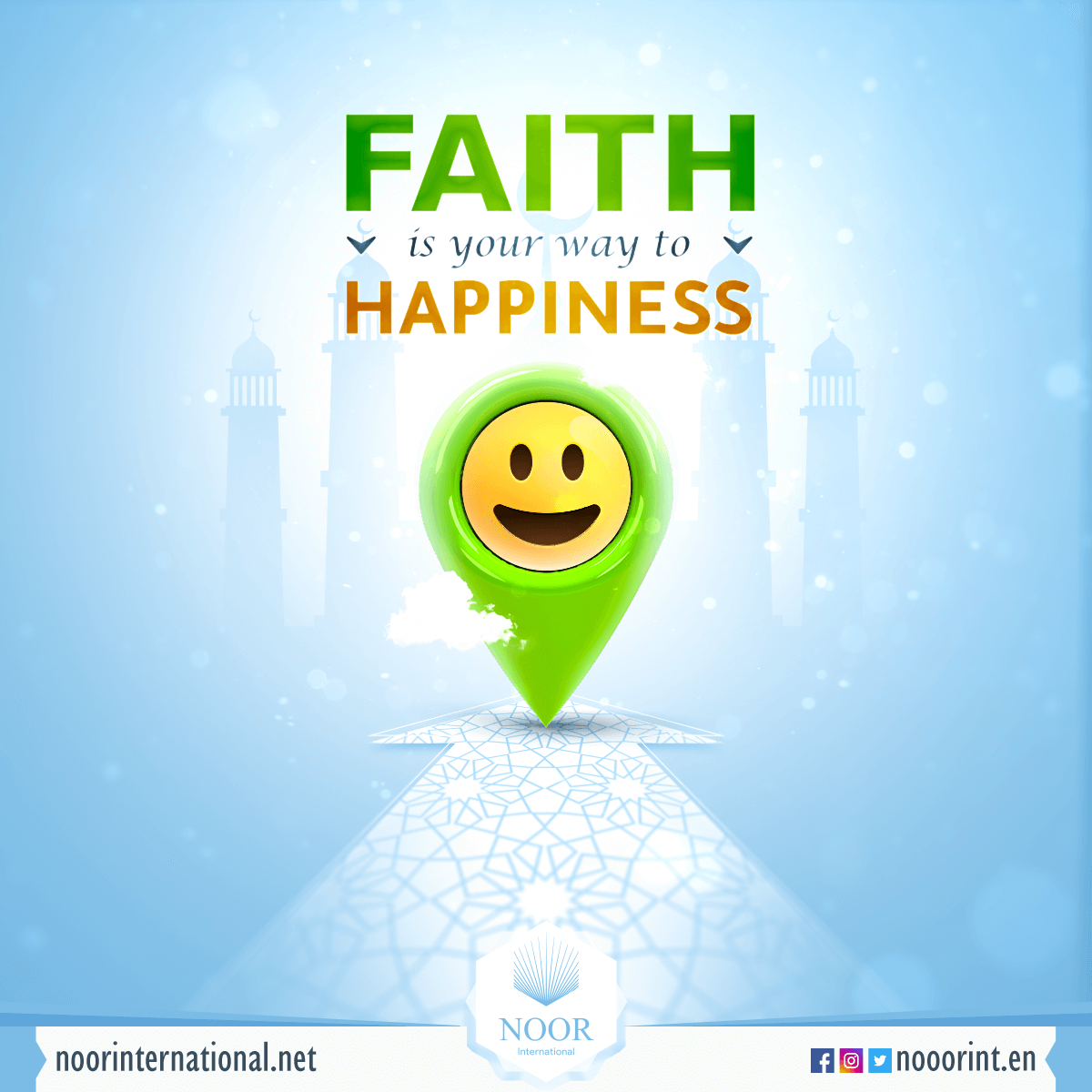Faith is your way to happiness