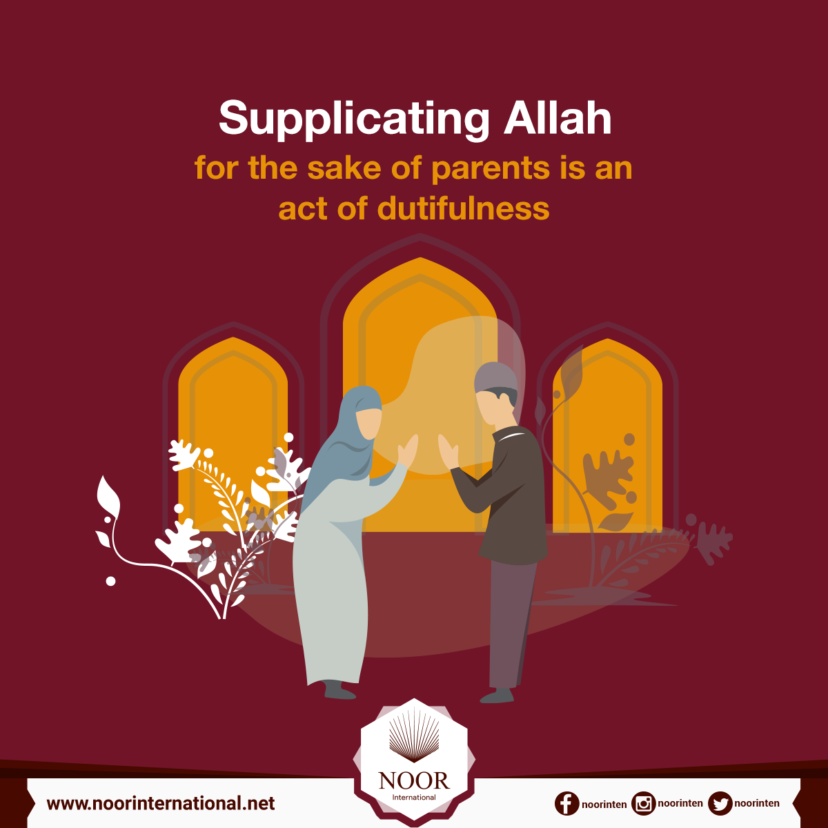 Supplicating Allah for the sake of parents is an act of dutifulness