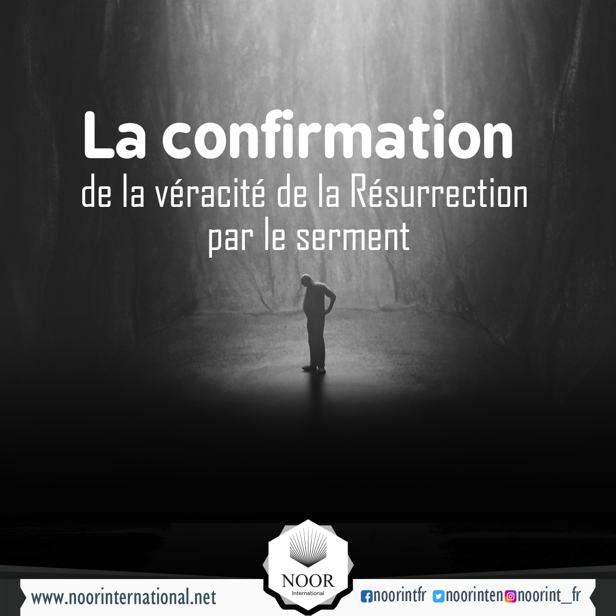 La confirmation de la véracité de la Résurrection par le serment