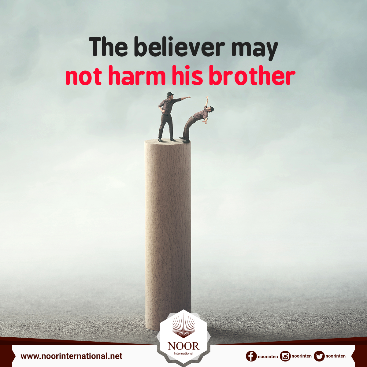 The believer may not harm his brothers
