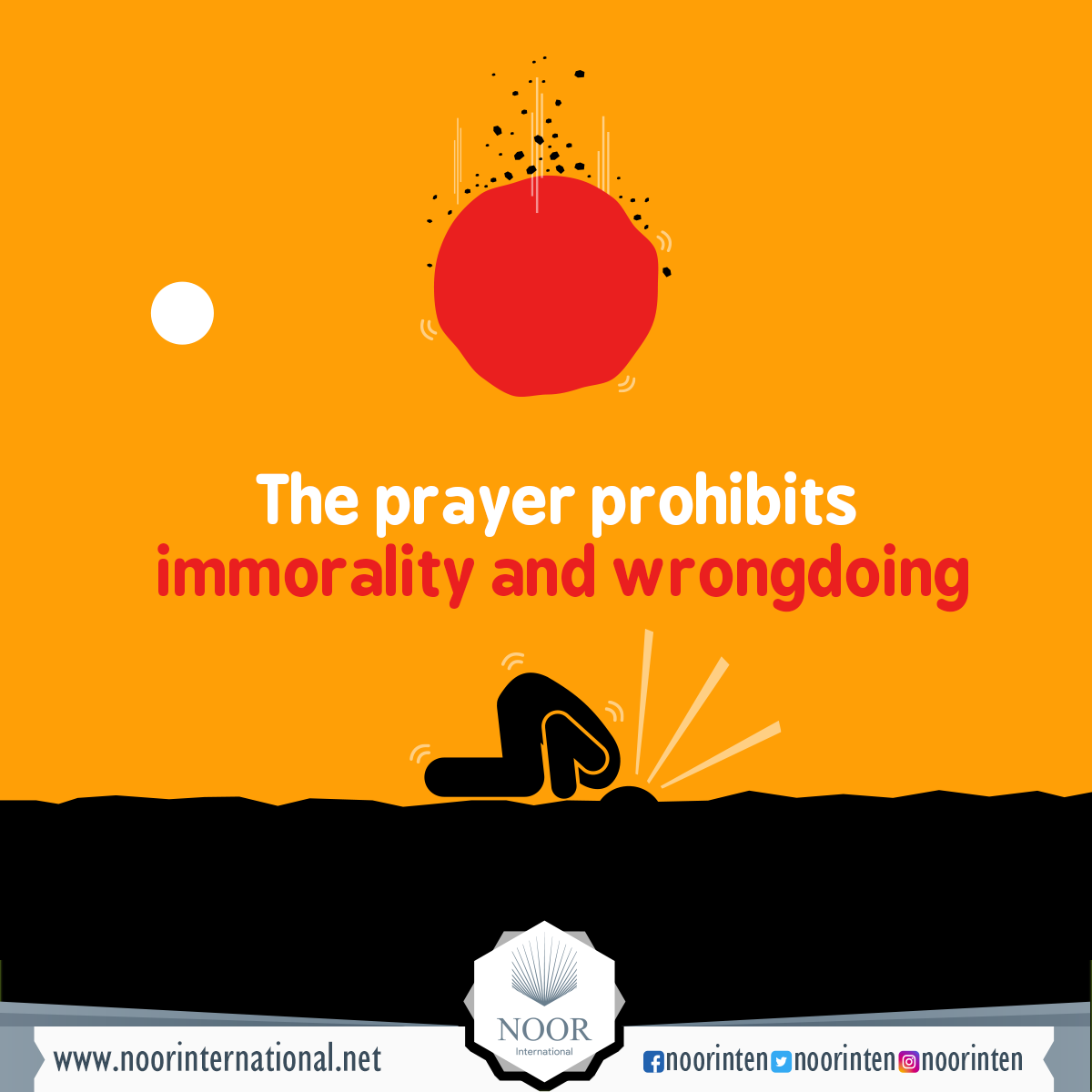 The prayer prohibits immorality and wrongdoing