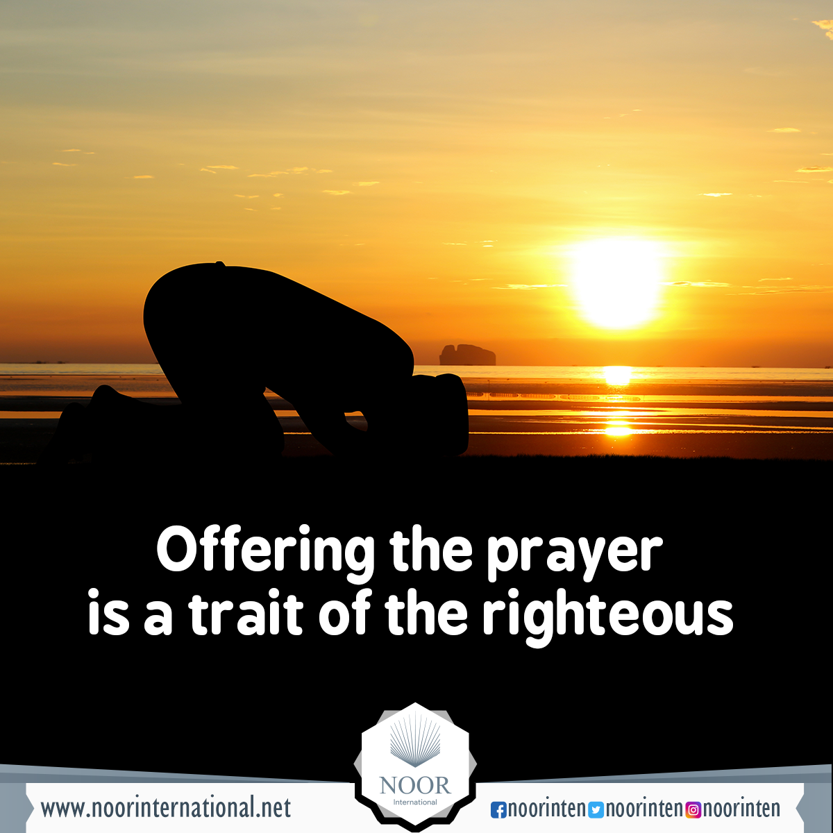 Offering the prayer is a trait of the righteous