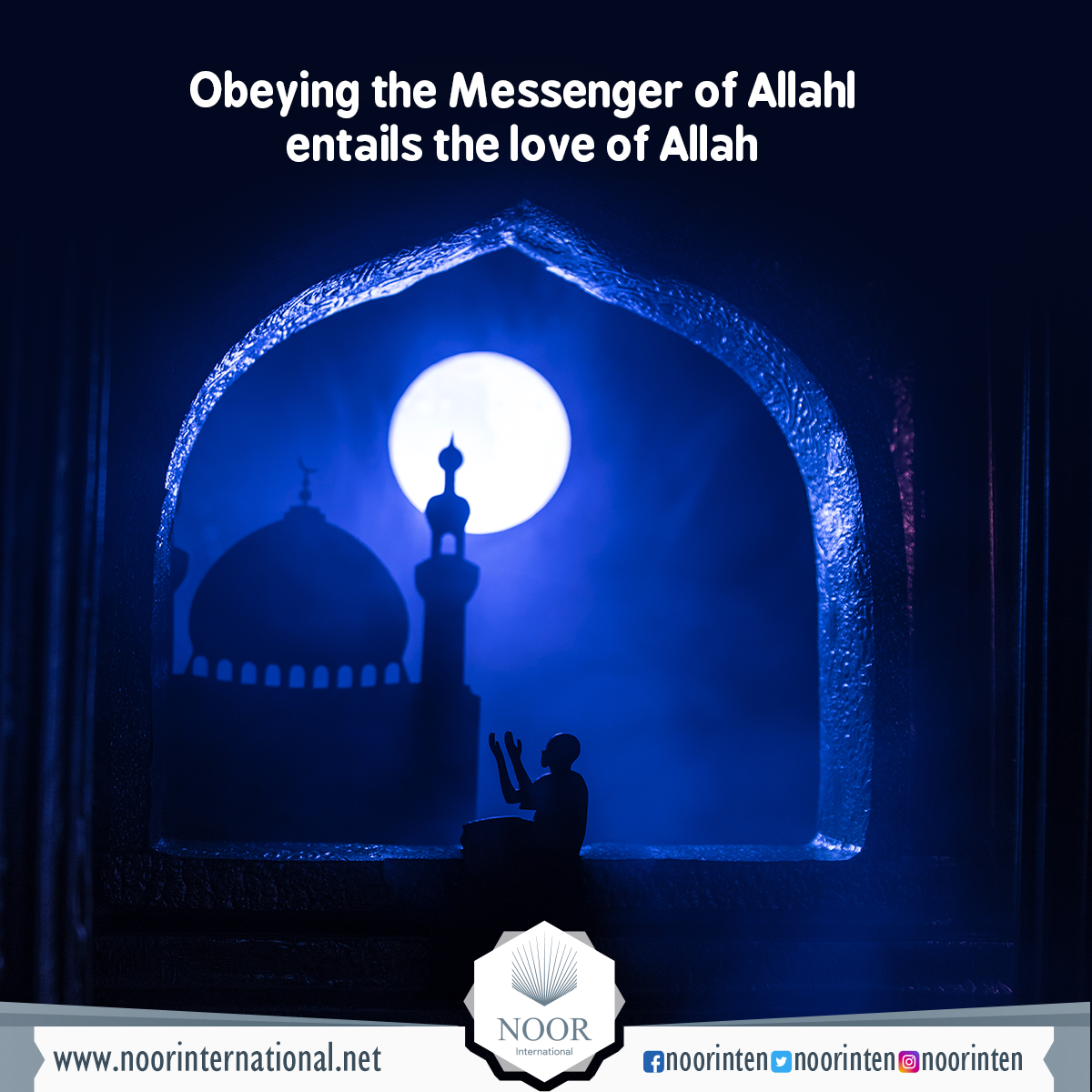 Obeying the Messenger of Allah entails the love of Allah