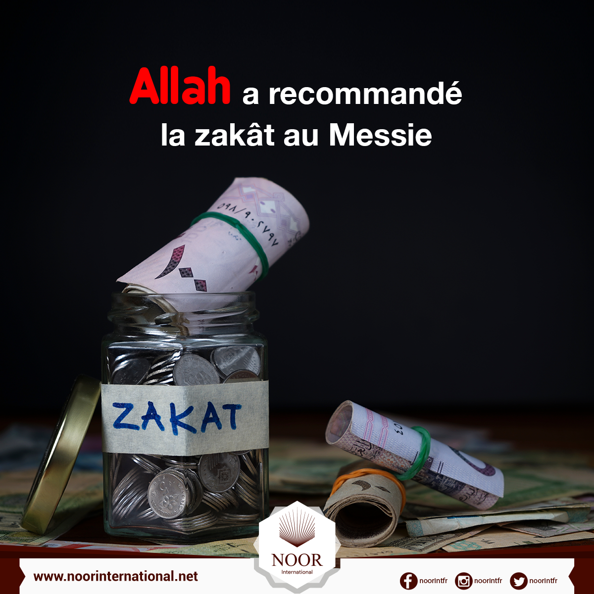 Allah a recommandé la zakât au Messie