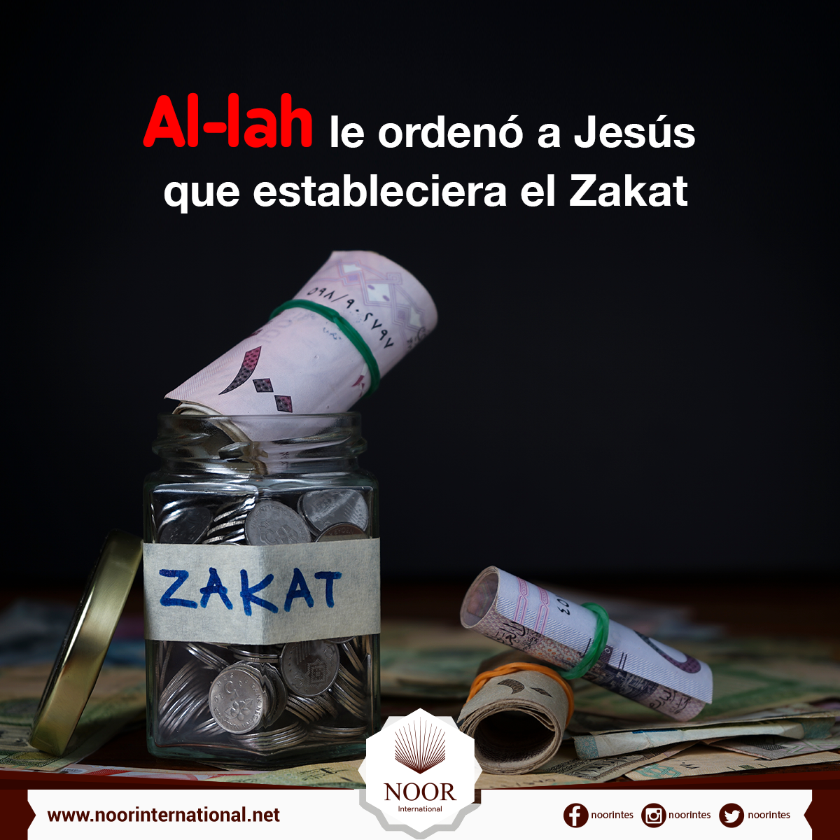 Al-lah le ordenó a Jesús que estableciera el Zakat