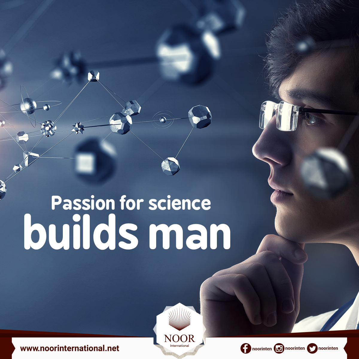 Passion for science builds man