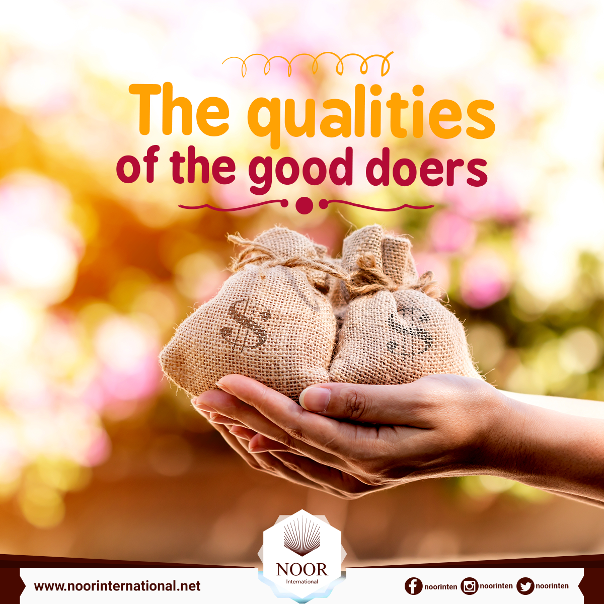 The qualities of the good doers