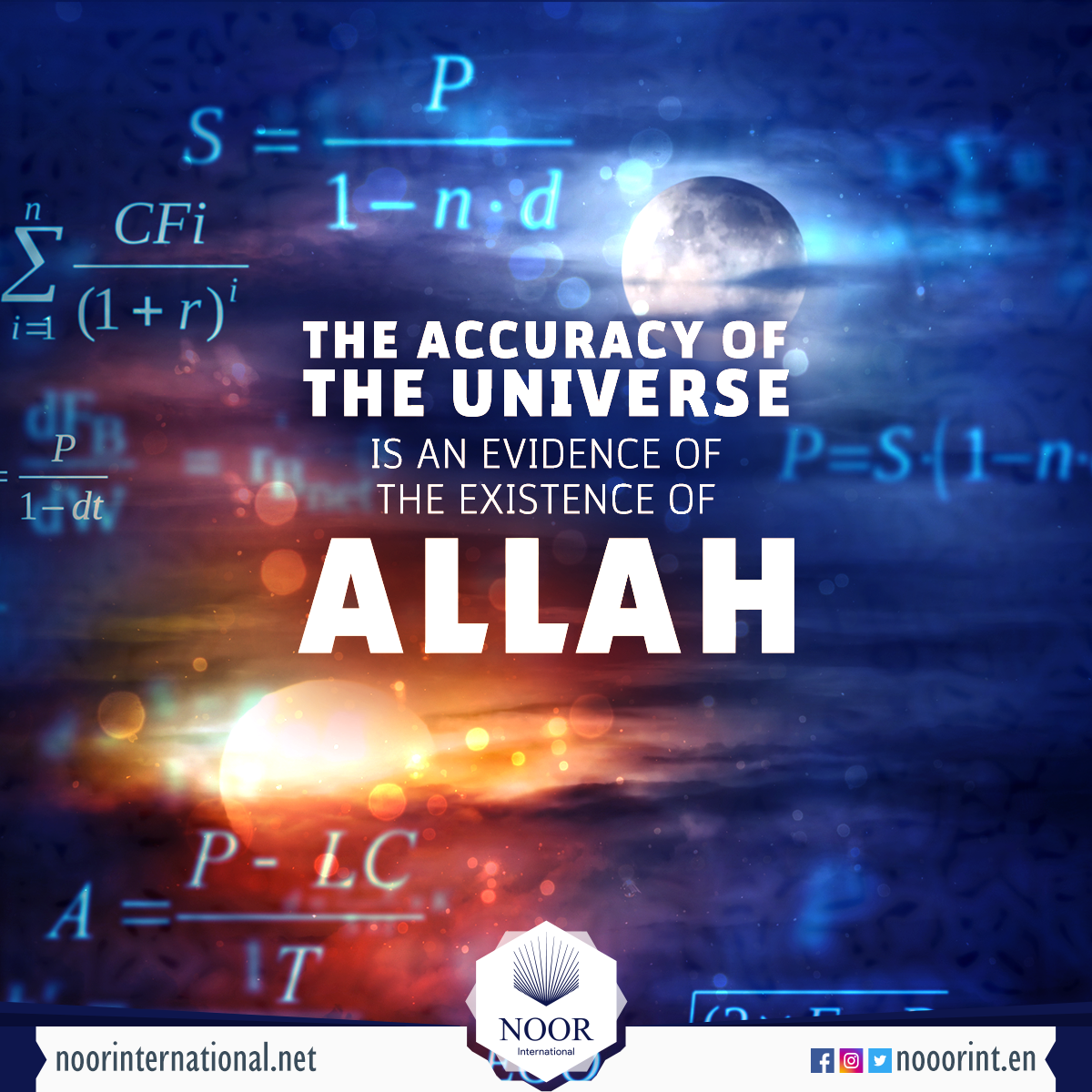 The accuracy of the universe is an evidence of the existence of Allah