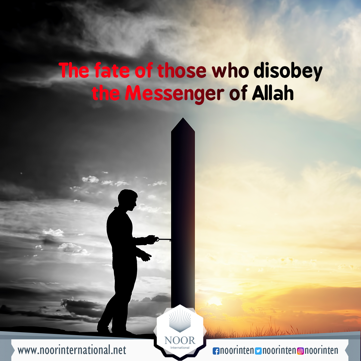 The fate of those who disobey the Messenger of Allah