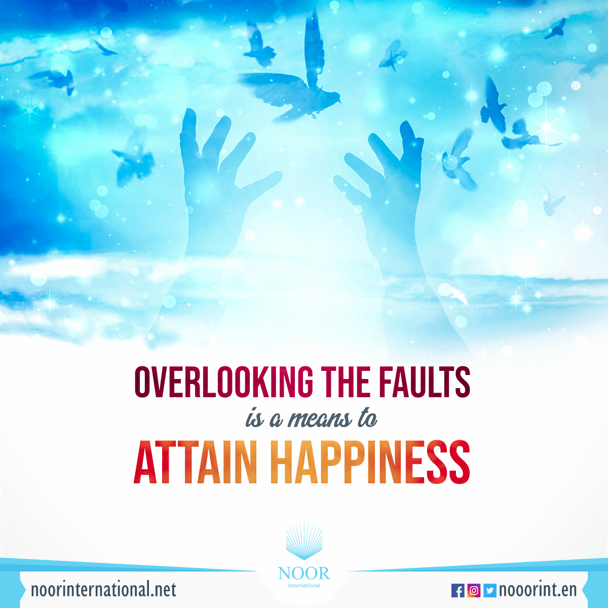 Overlooking the faults is a means to attain happiness