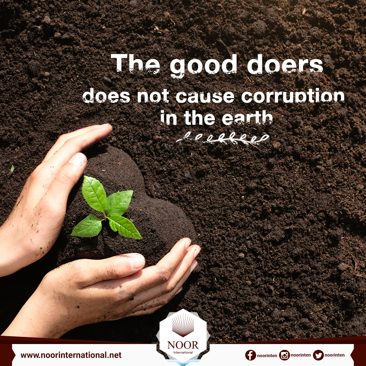 The good doers does not cause corruption in the earth