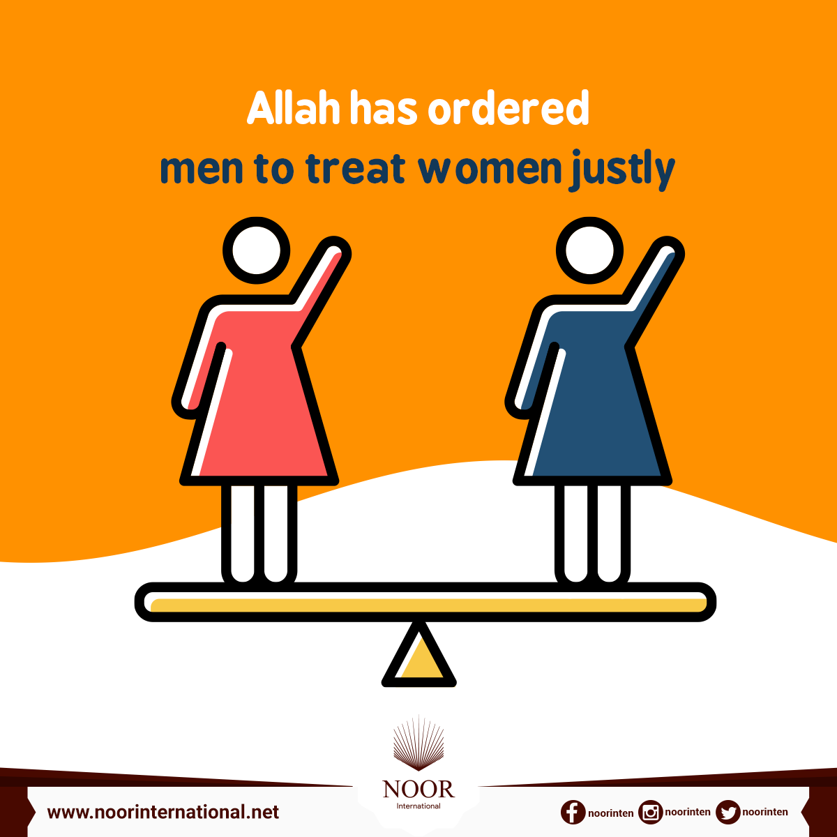 Allah has ordered men to treat women justly