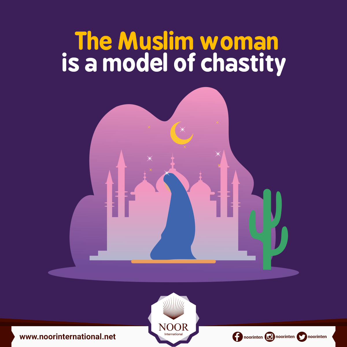 The Muslim woman is a model of chastity