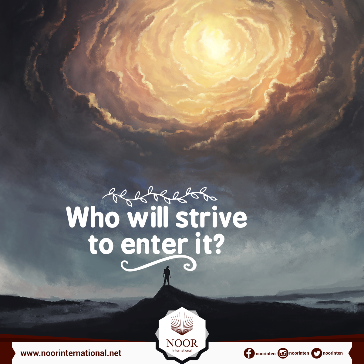 Who will strive to enter it?