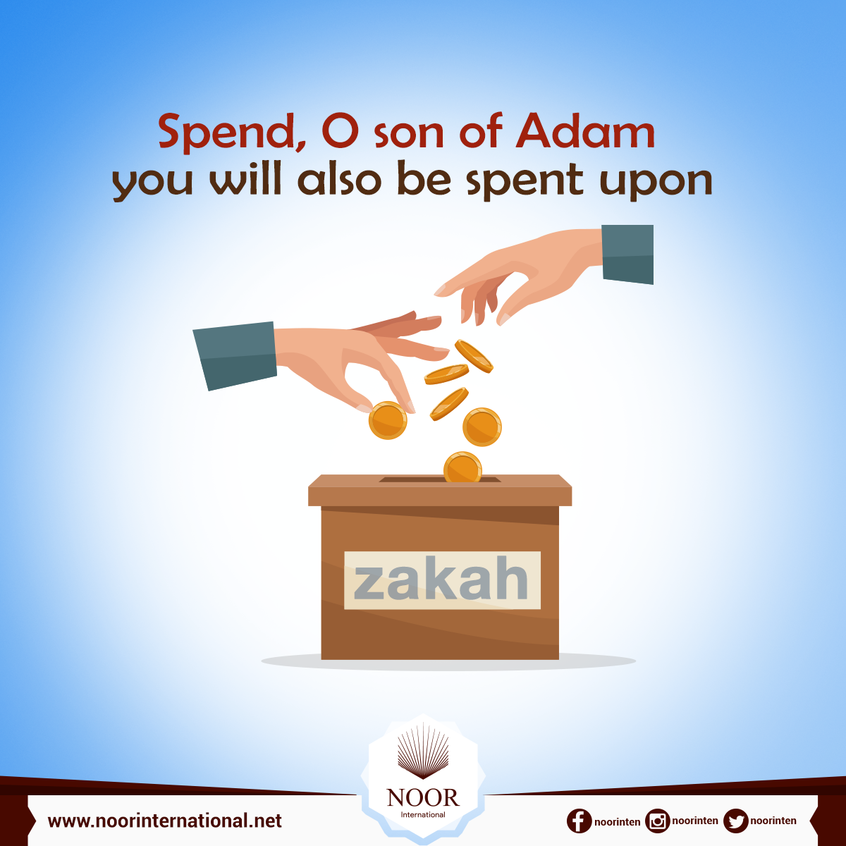 Spend, O son of Adam, you will also be spent upon.
