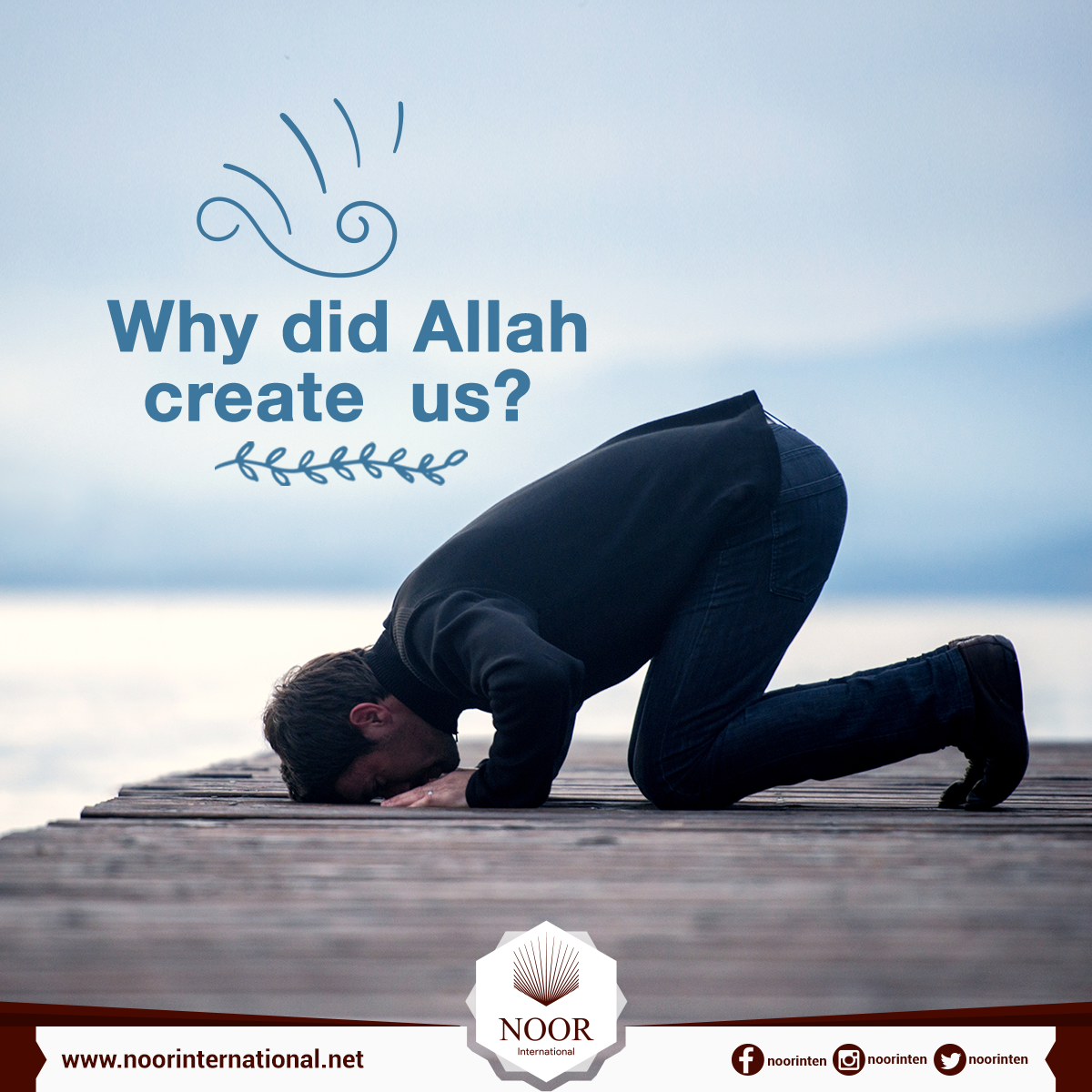 Why did Allah create  us?