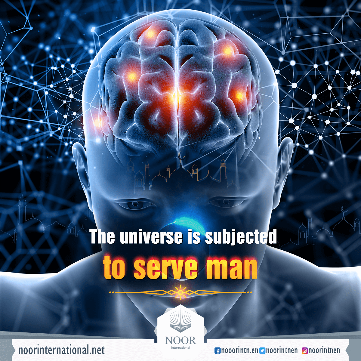 The universe is subjected to serve man
