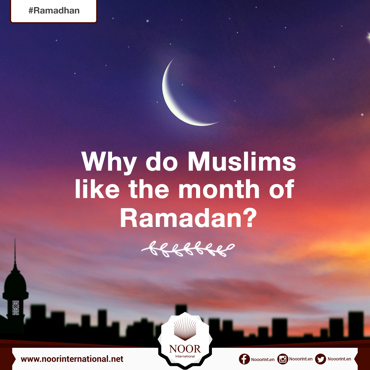 Why do Muslims like the month of Ramadan?