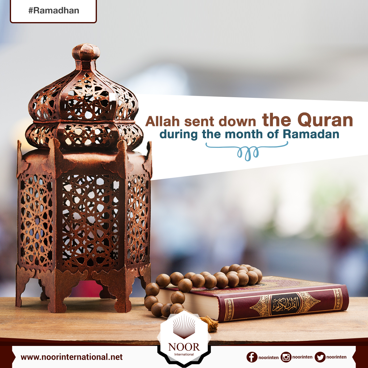 Allah sent down the Quran during the month of Ramadan