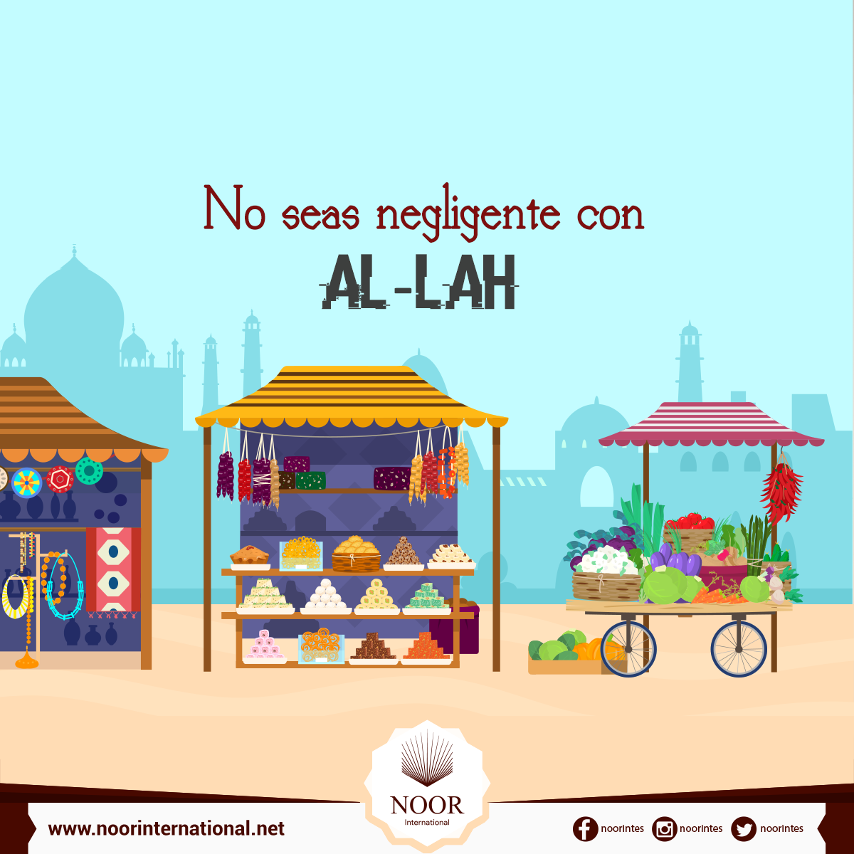 No seas negligente con Al-lah