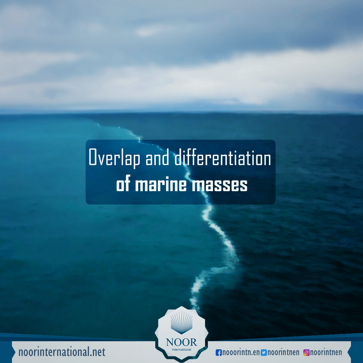 Overlap and differentiation of marine masses