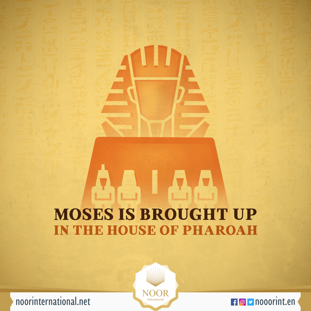 Moses is brought up in the house of Pharoah