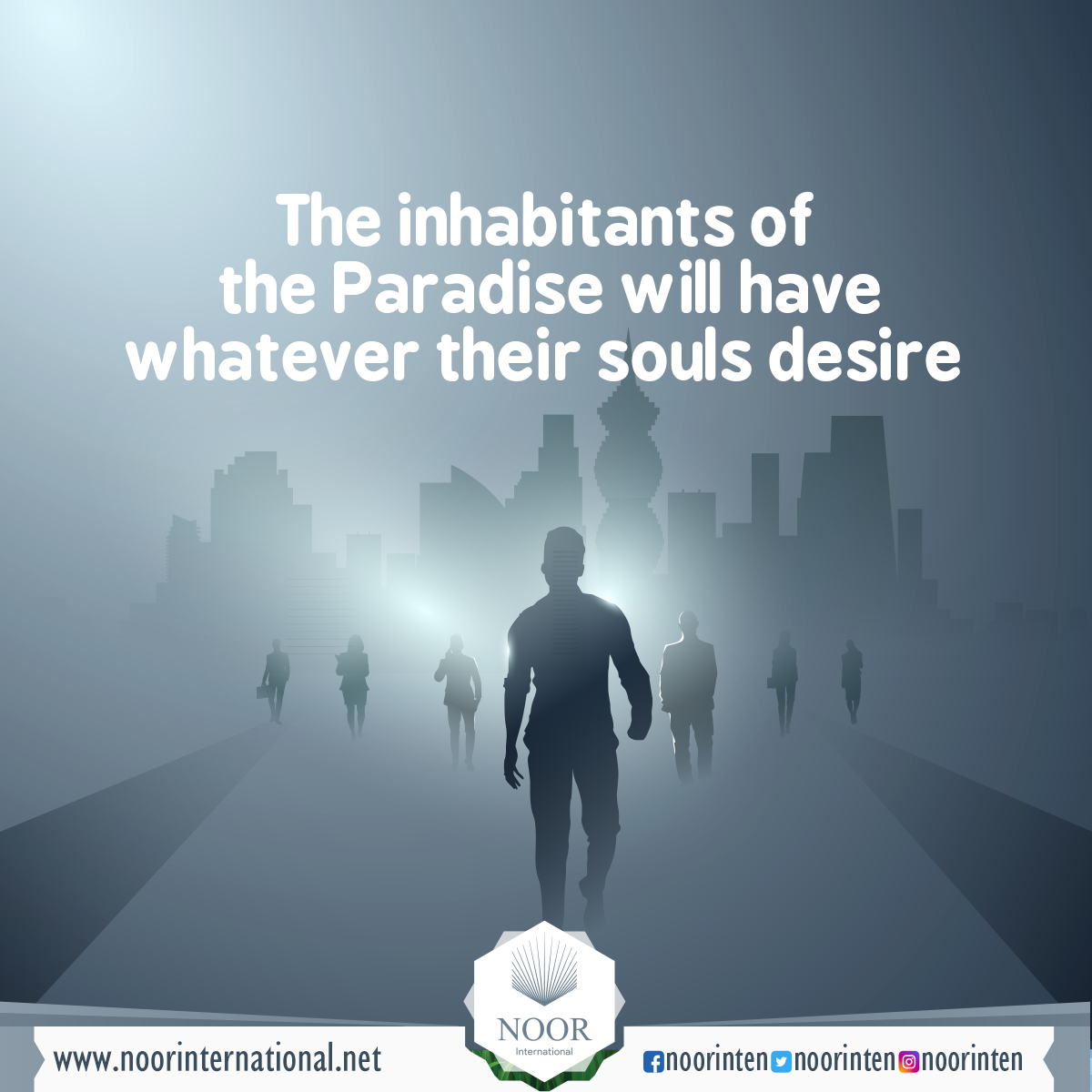 The inhabitants of the Paradise will have whatever their souls desire
