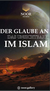 Der Glaube an das Unsichtbare im Islam