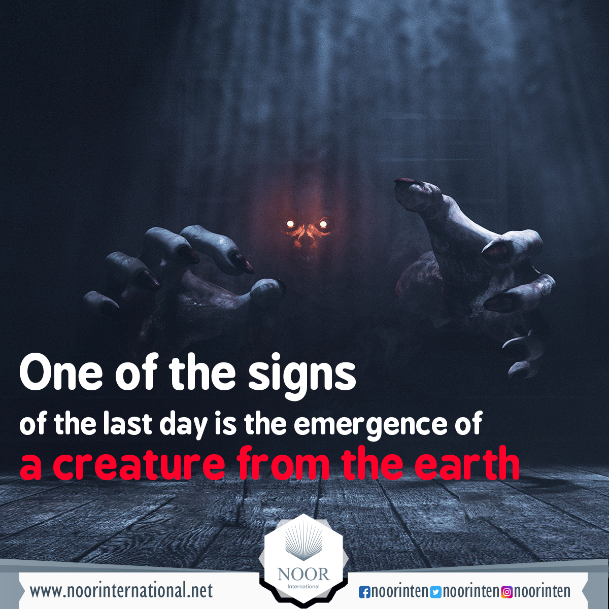 One of the signs of the last day is the emergence of a creature from the earth