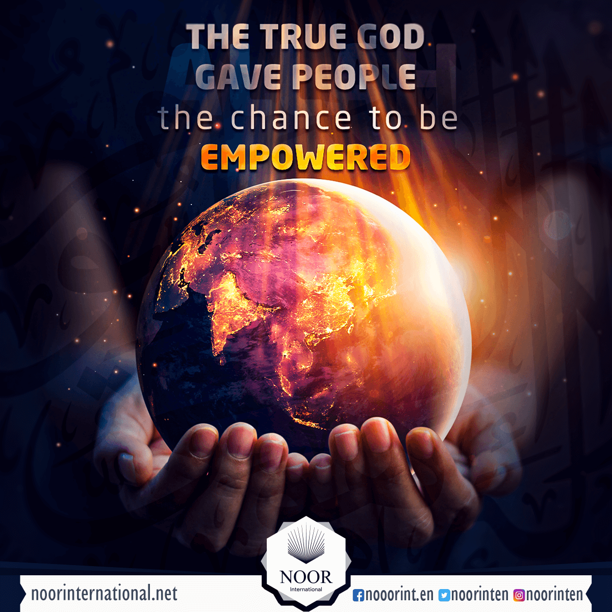 God ( Allah ) gave people the chance to be empowered