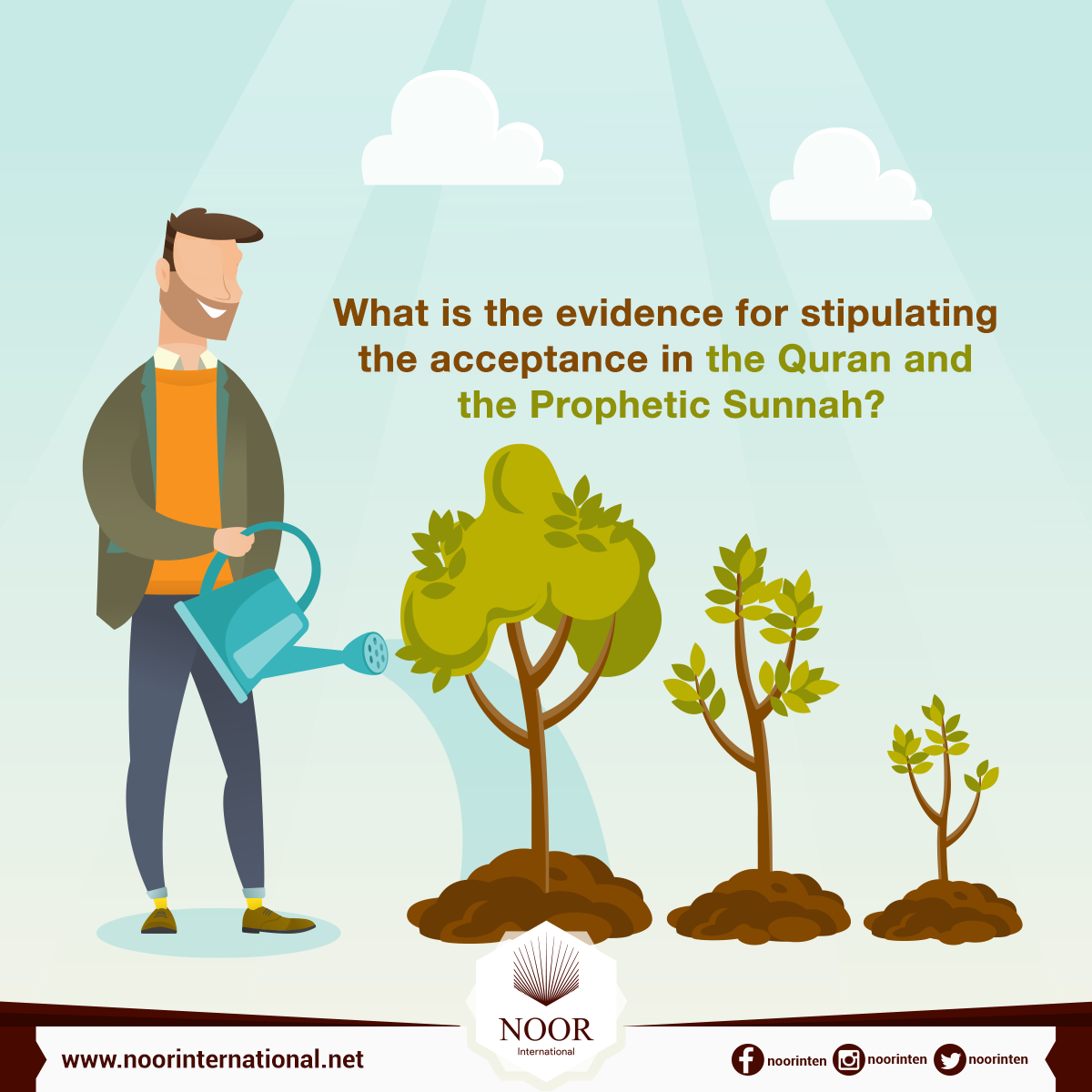 What is the evidence for stipulating the acceptance in the Quran and the Prophetic Sunnah?