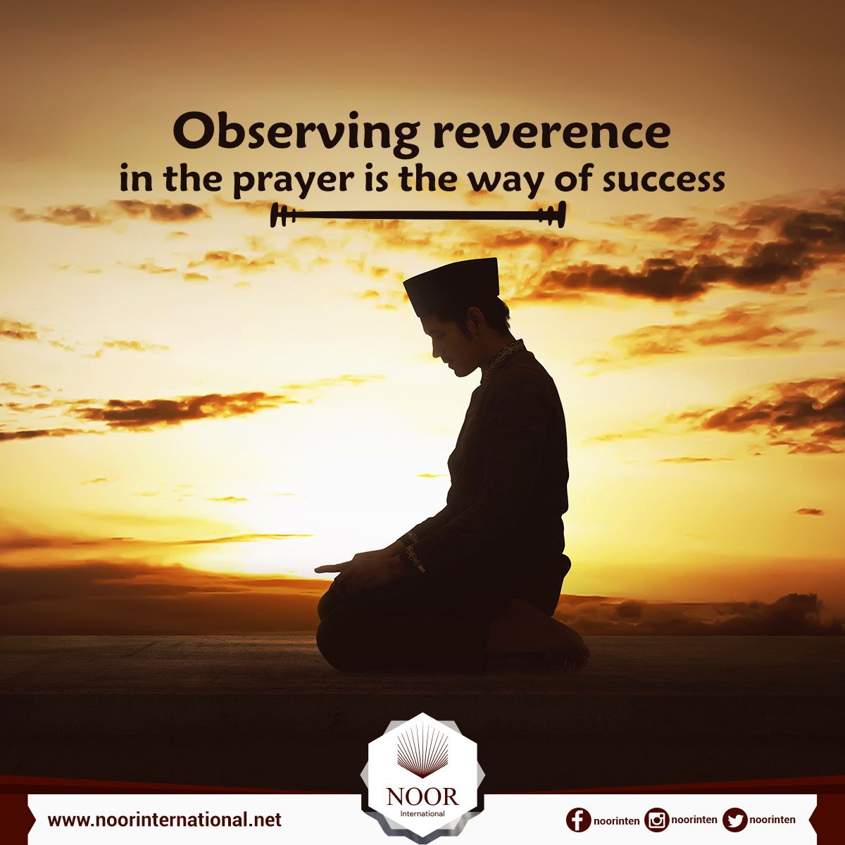 Observing reverence in the prayer is the way of success