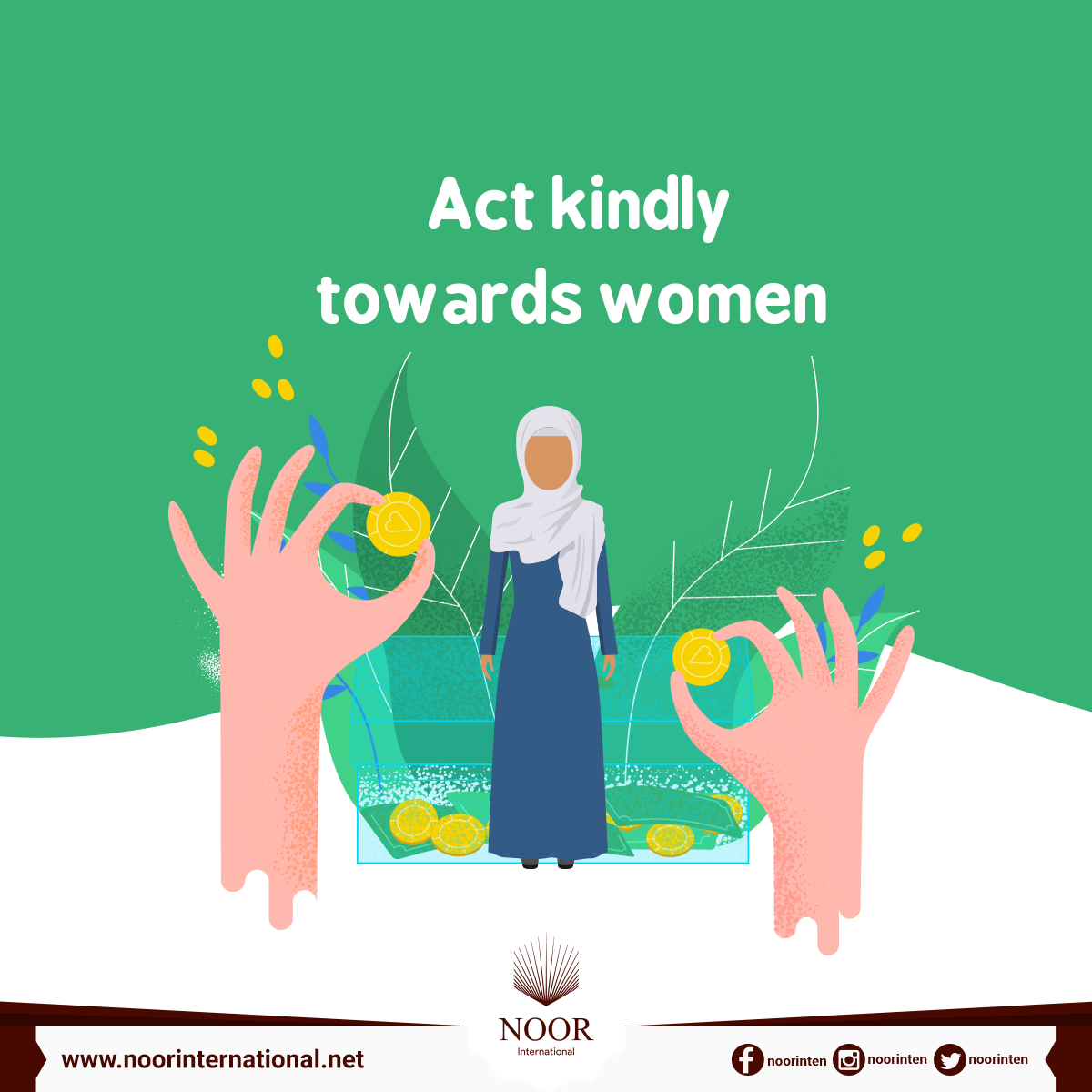 Act kindly towards women