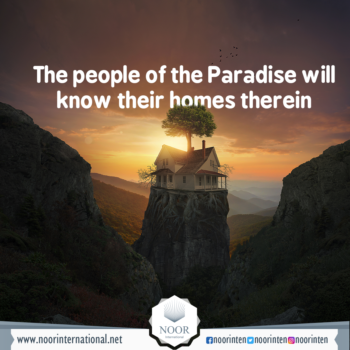 The people of the Paradise will know their homes therein