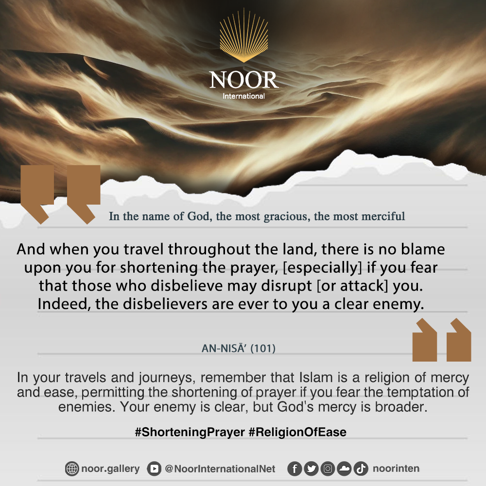 ​"In your travels and journeys, remember that Islam is a religion."