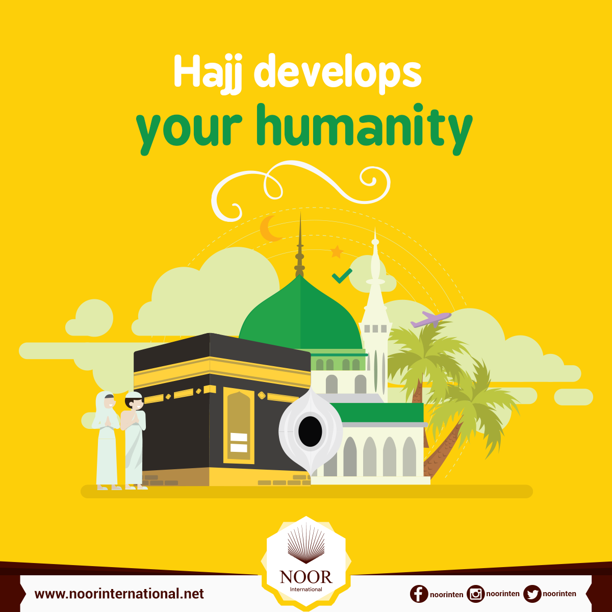 Hajj develops your humanity