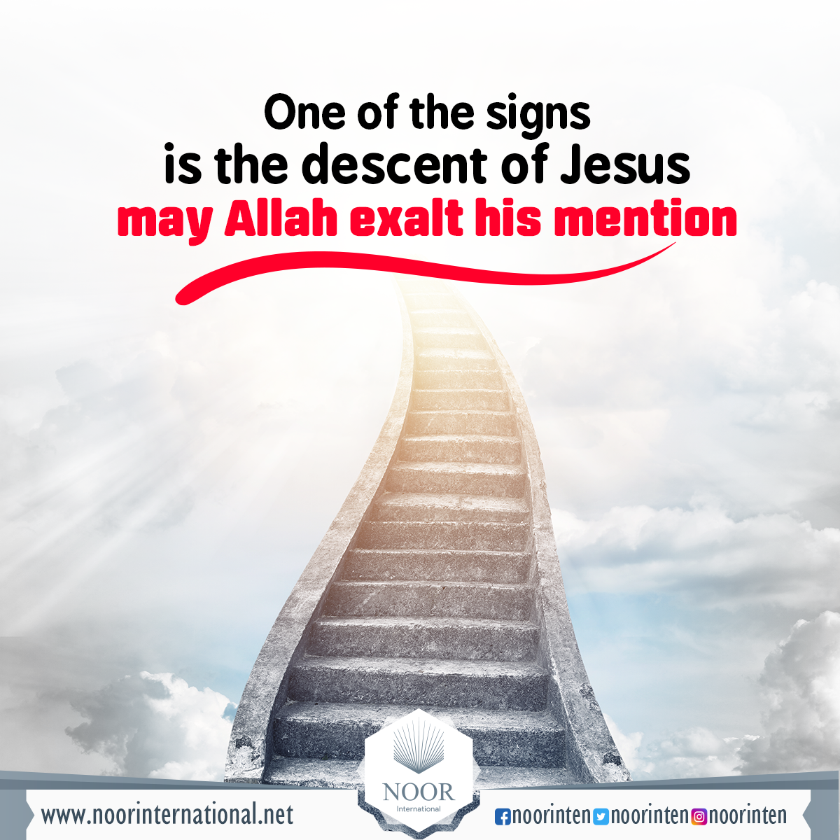 One of the signs of the last day is the descent of Jesus may Allah exalt his mention