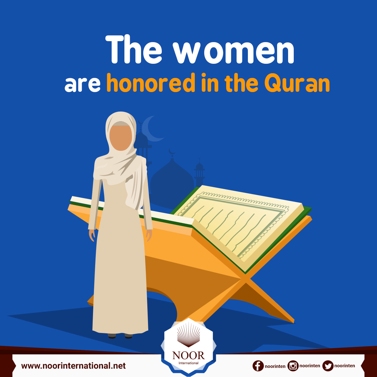 The women are honored in the Quran