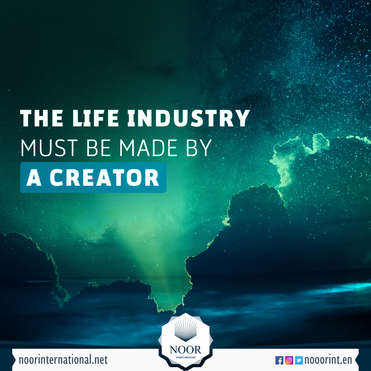 The life industry must be made by a Creator