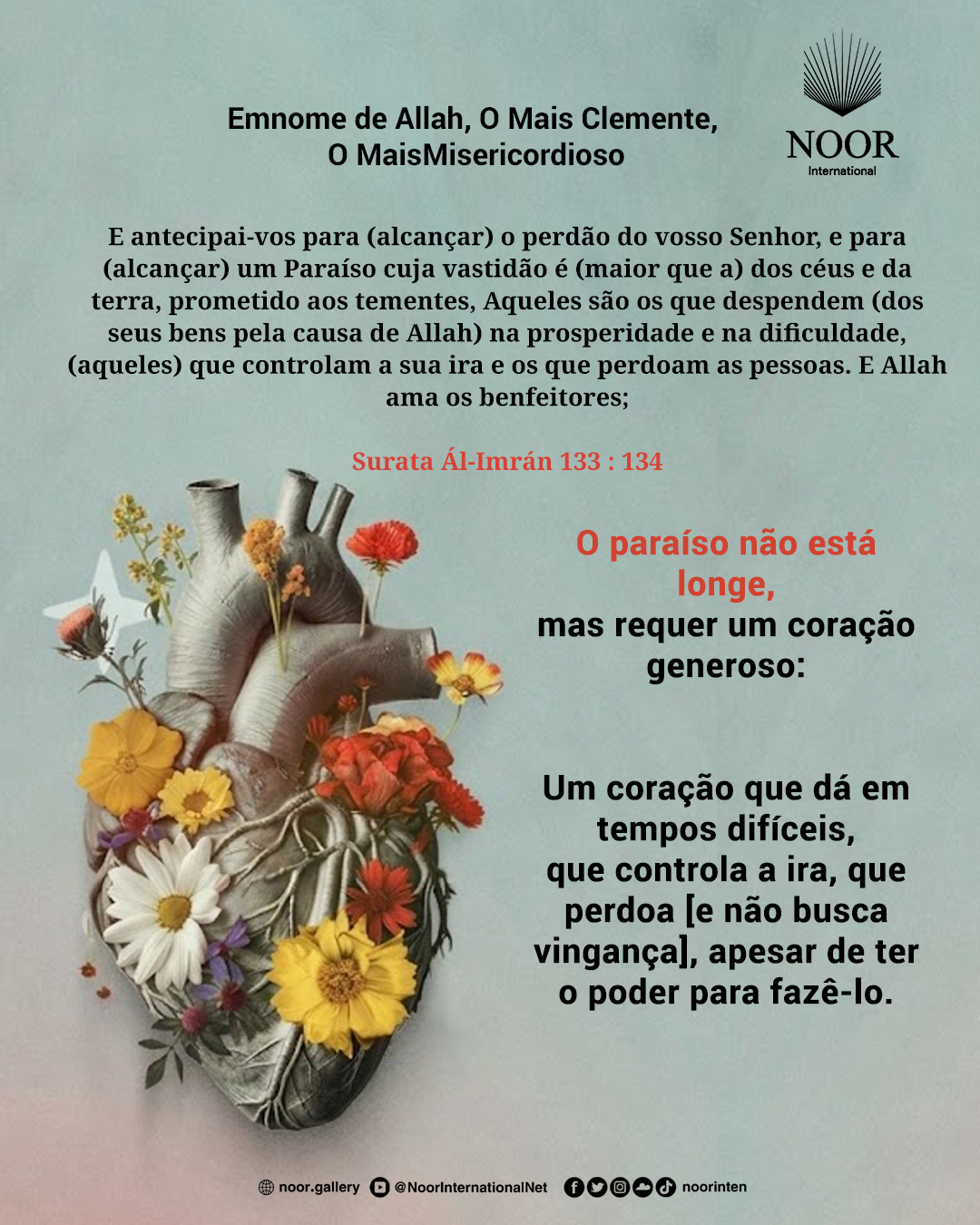 O paraíso não está longe, mas requer um coração generoso: