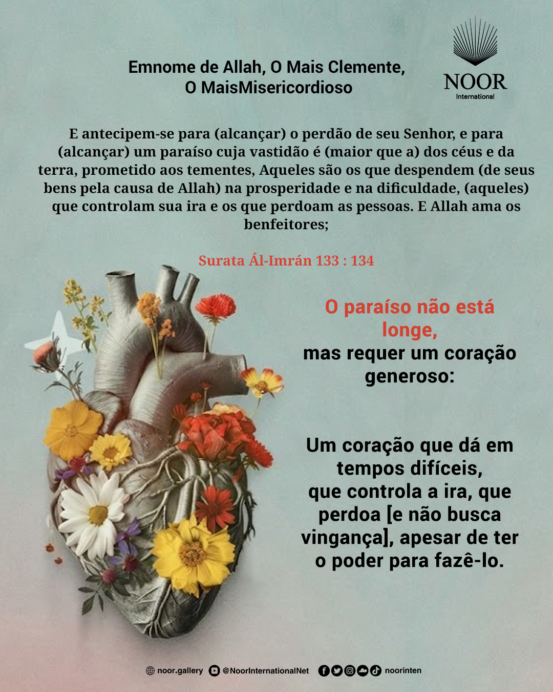 O paraíso não está longe, mas requer um coração generoso: