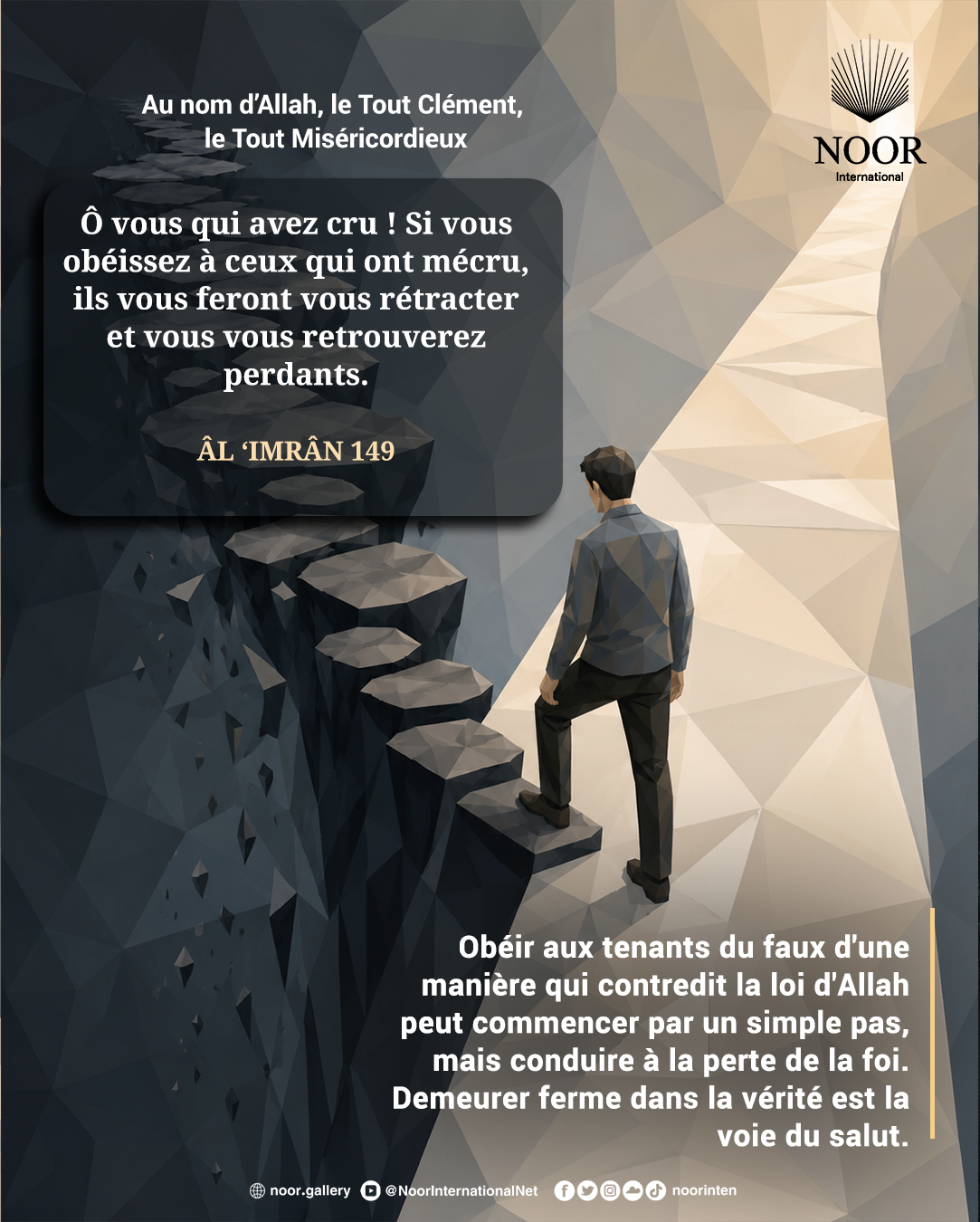 Obéir aux tenants du faux d'une manière qui contredit