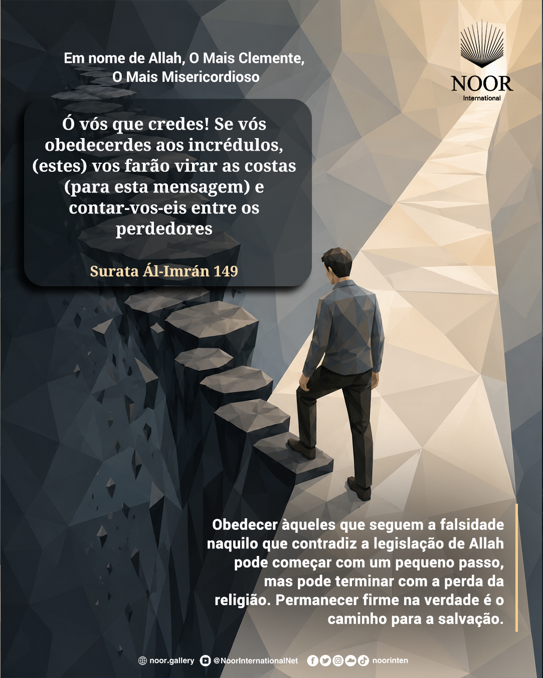 Obedecer àqueles que seguem a falsidade naquilo que contradiz