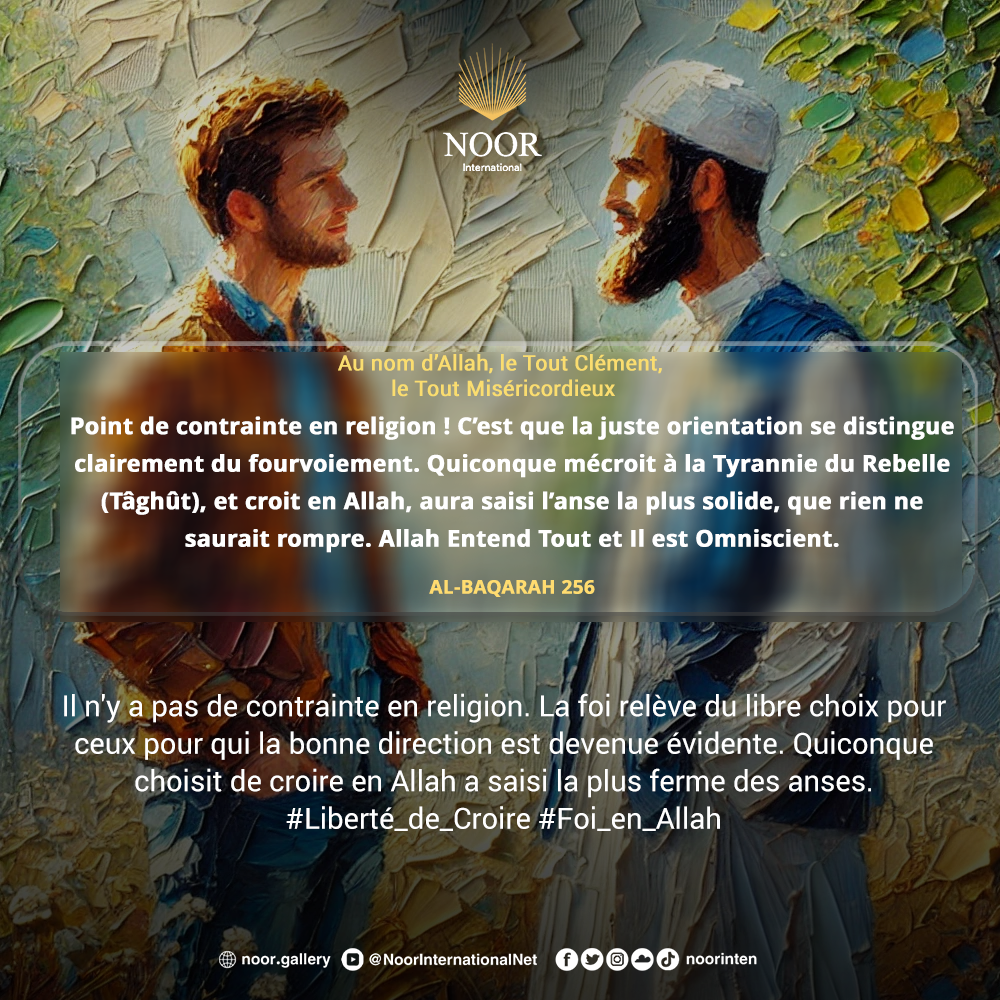 «Allah n'oblige pas les gens à croire