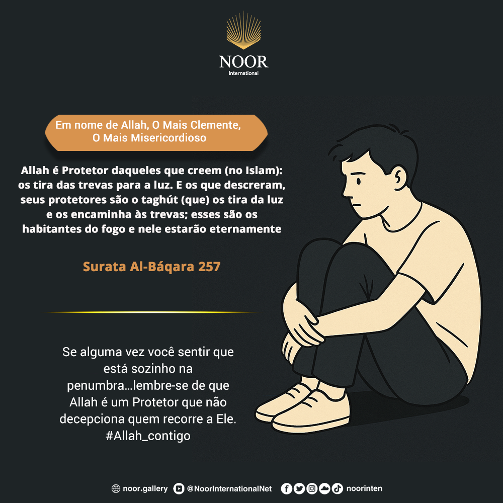 Se alguma vez você sentir que está sozinho na penumbra…