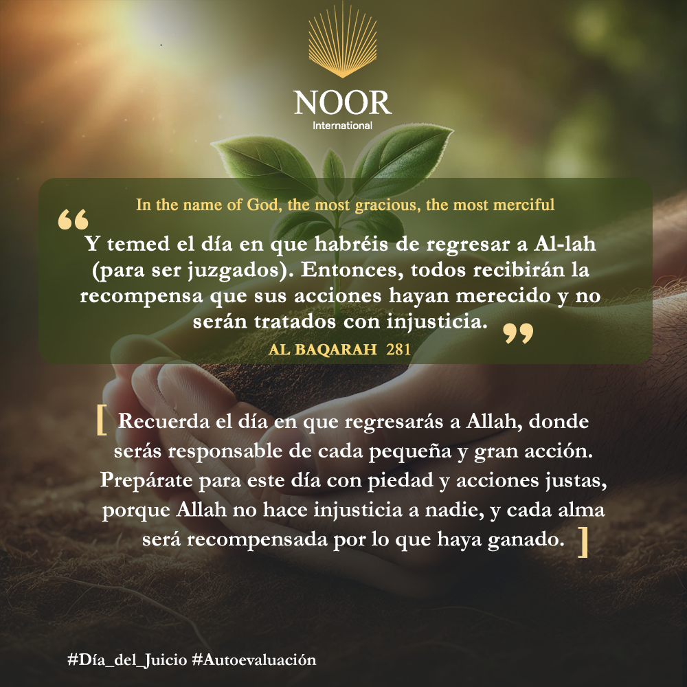 ​Recuerda el día en que regresarás a Allah,.'