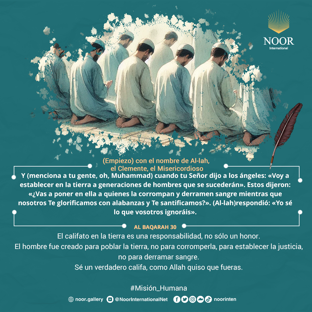 El califato en la tierra es una responsabilidad, no sólo un honor."