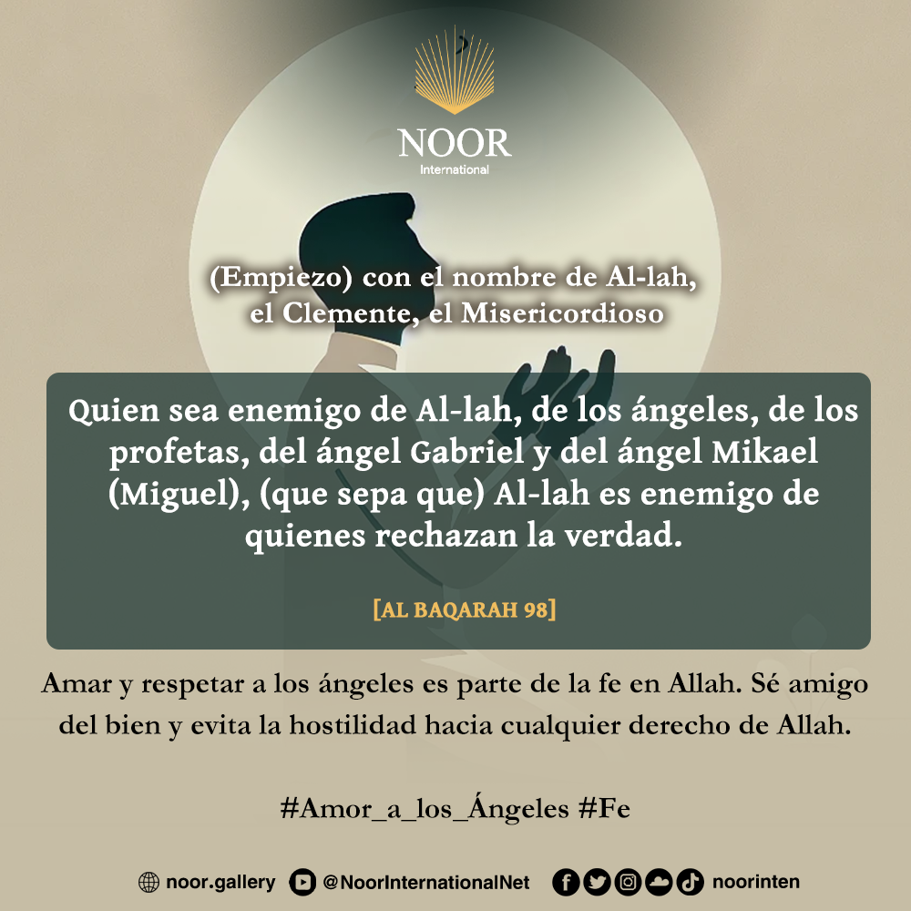 ​Amar y respetar a los ángeles es parte de la fe en Allah."